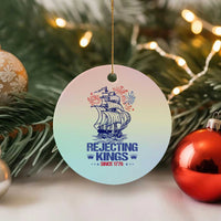 Rejecting Kings Since 1776 Ceramic Ornament Vintage Patriotic Ship 4th Of July Fireworks - Wonder Print Shop