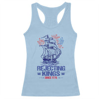 Rejecting Kings Since 1776 Racerback Tank Top Vintage Patriotic Ship 4th Of July Fireworks - Wonder Print Shop