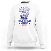 Rejecting Kings Since 1776 Sweatshirt Vintage Patriotic Ship 4th Of July Fireworks - Wonder Print Shop
