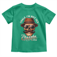 Chale I’m Not Old I’m Classic Foo Toddler T Shirt Funny Chicano Skull OG Cholo - Wonder Print Shop