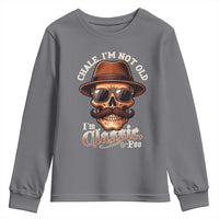 Chale I’m Not Old I’m Classic Foo Youth Sweatshirt Funny Chicano Skull OG Cholo - Wonder Print Shop