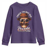 Chale I’m Not Old I’m Classic Foo Youth Sweatshirt Funny Chicano Skull OG Cholo - Wonder Print Shop