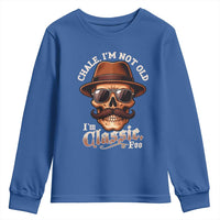 Chale I’m Not Old I’m Classic Foo Youth Sweatshirt Funny Chicano Skull OG Cholo - Wonder Print Shop