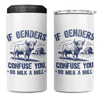 If Genders Confuse You Go Milk a Bull 4 in 1 Can Cooler Tumbler Sarcastic Country Humor - Wonder Print Shop