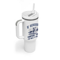 If Genders Confuse You Go Milk a Bull Tumbler With Handle Sarcastic Country Humor - Wonder Print Shop