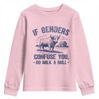 If Genders Confuse You Go Milk a Bull Youth Sweatshirt Sarcastic Country Humor - Wonder Print Shop