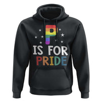 P is for Pride Hoodie Funny Rainbow Alphabet Celebrating LGBTQ+ Identity - Wonder Print Shop