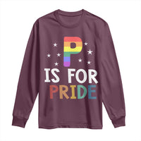 P is for Pride Long Sleeve Shirt Funny Rainbow Alphabet Celebrating LGBTQ+ Identity - Wonder Print Shop