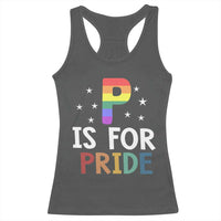 P is for Pride Racerback Tank Top Funny Rainbow Alphabet Celebrating LGBTQ+ Identity - Wonder Print Shop