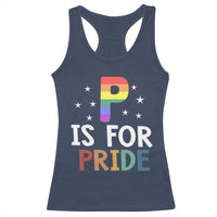 P is for Pride Racerback Tank Top Funny Rainbow Alphabet Celebrating LGBTQ+ Identity - Wonder Print Shop