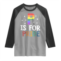 P is for Pride Raglan Shirt Funny Rainbow Alphabet Celebrating LGBTQ+ Identity - Wonder Print Shop