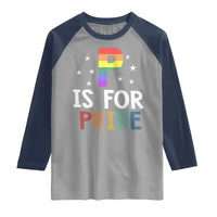 P is for Pride Raglan Shirt Funny Rainbow Alphabet Celebrating LGBTQ+ Identity - Wonder Print Shop