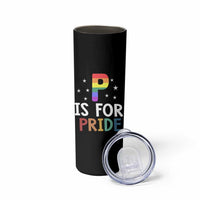 P is for Pride Skinny Tumbler Funny Rainbow Alphabet Celebrating LGBTQ+ Identity - Wonder Print Shop