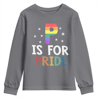P is for Pride Youth Sweatshirt Funny Rainbow Alphabet Celebrating LGBTQ+ Identity - Wonder Print Shop