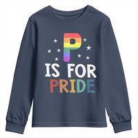 P is for Pride Youth Sweatshirt Funny Rainbow Alphabet Celebrating LGBTQ+ Identity - Wonder Print Shop