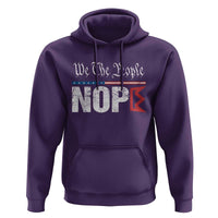 We The People Say Nope Hoodie Retro Patriotic No Kings Political Satire - Wonder Print Shop