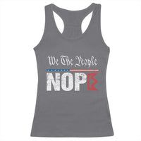We The People Say Nope Racerback Tank Top Retro Patriotic No Kings Political Satire - Wonder Print Shop