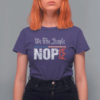 We The People Say Nope T Shirt For Women Retro Patriotic No Kings Political Satire - Wonder Print Shop
