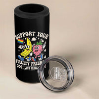 Support Your Fruity Friends 4 in 1 Can Cooler Tumbler Retro Cute Banana and Berry LGBT Pride Support - Wonder Print Shop