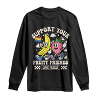 Support Your Fruity Friends Long Sleeve Shirt Retro Cute Banana and Berry LGBT Pride Support - Wonder Print Shop