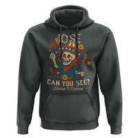 Jose Can You See Hoodie Funny Chelas y Cuetes 4th of July Latino Skeleton Fiesta - Wonder Print Shop