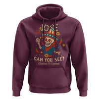 Jose Can You See Hoodie Funny Chelas y Cuetes 4th of July Latino Skeleton Fiesta - Wonder Print Shop