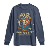 Jose Can You See Long Sleeve Shirt Funny Chelas y Cuetes 4th of July Latino Skeleton Fiesta - Wonder Print Shop