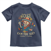 Jose Can You See Toddler T Shirt Funny Chelas y Cuetes 4th of July Latino Skeleton Fiesta - Wonder Print Shop