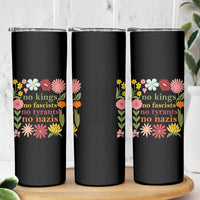 No Kings No Fascists No Tyrants No Nazis Skinny Tumbler Subtle Resist Retro Boho Floral - Wonder Print Shop