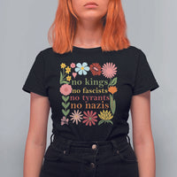 No Kings No Fascists No Tyrants No Nazis T Shirt For Women Subtle Resist Retro Boho Floral - Wonder Print Shop