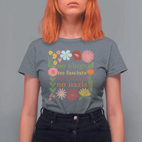 No Kings No Fascists No Tyrants No Nazis T Shirt For Women Subtle Resist Retro Boho Floral - Wonder Print Shop