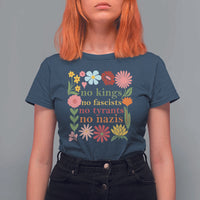 No Kings No Fascists No Tyrants No Nazis T Shirt For Women Subtle Resist Retro Boho Floral - Wonder Print Shop