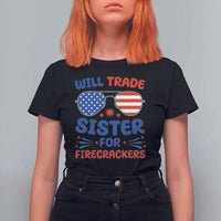 Will Trade Sister for Firecrackers T Shirt For Women Funny 4th of July Patriotic Humor - Wonder Print Shop