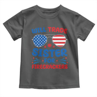 Will Trade Sister for Firecrackers Toddler T Shirt Funny 4th of July Patriotic Humor - Wonder Print Shop