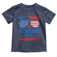 Will Trade Sister for Firecrackers Toddler T Shirt Funny 4th of July Patriotic Humor - Wonder Print Shop