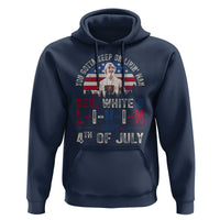 Red White and Livin Happy 4th of July Patriotic Hoodie Funny Retro Movie Quote You Gotta Keep On Living Man
