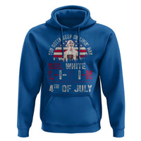 Red White and Livin Happy 4th of July Patriotic Hoodie Funny Retro Movie Quote You Gotta Keep On Living Man