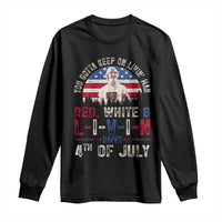 Red White and Livin Happy 4th of July Patriotic Long Sleeve Shirt Funny Retro Movie Quote You Gotta Keep On Living Man