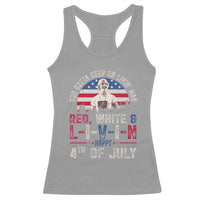 Red White and Livin Happy 4th of July Patriotic Racerback Tank Top Funny Retro Movie Quote You Gotta Keep On Living Man