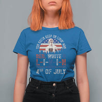 Red White and Livin Happy 4th of July Patriotic T Shirt For Women Funny Retro Movie Quote You Gotta Keep On Living Man