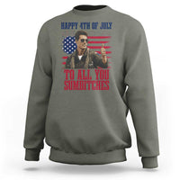Happy 4th of July To All You Sumbitches Patriotic Graphic Sweatshirt Funny Fighter Pilot Retro Action Movie Humor Inspo