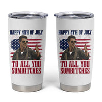 Happy 4th of July To All You Sumbitches Patriotic Graphic Tumbler Cup Funny Fighter Pilot Retro Action Movie Humor Inspo