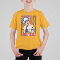 Happy 4th of July To All You Sumbitches Funny Sheriff Patriotic Graphic T Shirt For Kid Retro Movie Quote Inspo Country Humor