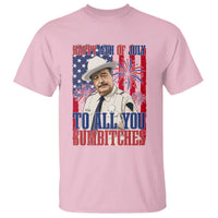 Happy 4th of July To All You Sumbitches Funny Sheriff Patriotic Graphic T Shirt Retro Movie Quote Inspo Country Humor