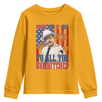 Happy 4th of July To All You Sumbitches Funny Sheriff Patriotic Graphic Youth Sweatshirt Retro Movie Quote Inspo Country Humor