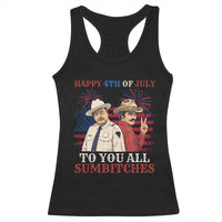 Happy 4th of July To All You Sumbitches Country Humor Racerback Tank Top Vintage Southern Cowboy Patriotic Graphic