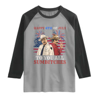 Happy 4th of July To All You Sumbitches Country Humor Raglan Shirt Vintage Southern Cowboy Patriotic Graphic