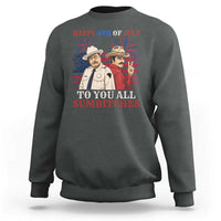 Happy 4th of July To All You Sumbitches Country Humor Sweatshirt Vintage Southern Cowboy Patriotic Graphic