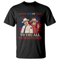 Happy 4th of July To All You Sumbitches Country Humor T Shirt Vintage Southern Cowboy Patriotic Graphic
