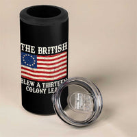 The British Blew A Thirteen Colony Lead Betsy Ross Flag 4 in 1 Can Cooler Tumbler Vintage Patriotic 4th of July History Graphic
